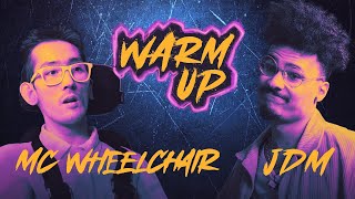 Warm Up #2 : MC Wheelchair VS JDM