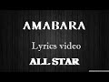 Amabara- Amalon, Alyn Sano, Bushali, Marina, B-threy (Lyrics video)