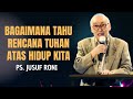 Bagaimana Tahu Kehendak Tuhan dalam Hidup Kita | Pdt. Jusuf Roni