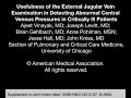 usefulness of the external jugular vein examination in detecting abnormal central venous pressure in