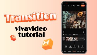 The key for the video - Transitions! | VivaVideo Tutorial