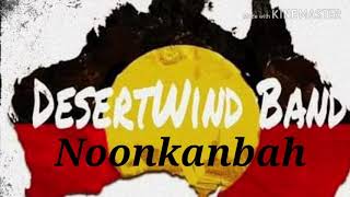 Noonkanbah by DesertWind Band