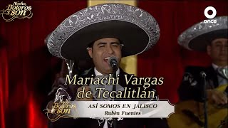 Así Somos En Jalisco - Mariachi Vargas de Tecalitlán - Noche, Boleros y Son