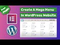 How To Create a Mega Menu In WordPress With Elementor and Elementskit | Free Plugins
