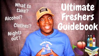 THE ULTIMATE UNIVERSITY FRESHER GUIDEBOOK - ADVICE FOR STUDENTS (Updated)