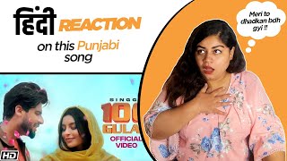 Reaction on 100 Gulab || Singga || Times Music ||