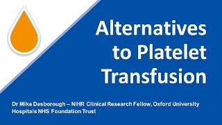 South West RTC Education Event - Alternatives to Platelet Transfusion