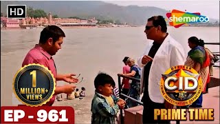 ऋषिकेश में अपराधी Part 3 | CID | Episode - 961 | सीआईडी | Crime. Mystery. Drama. Detective Series