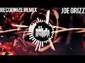 Joe Grizz - Recognize Remix prod. Deison D