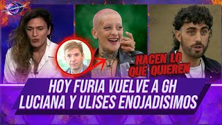 CHIME 💣 VUELVE FURIA A Gran Hermano | Luciana contra La producción | Ulises y Braian ENOJADOS!