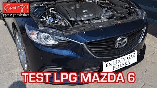 Test LPG Mazda 6 TSI 2.5 192KM 2017r w Energy Gaz na auto gaz KME SKY DIRECT