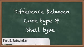 Exploring The Differences Between Core Type And Shell Type Transformers | GATE Electrical Machines