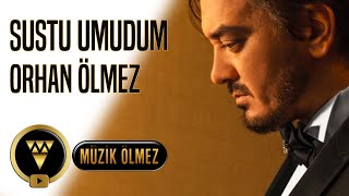 Orhan Ölmez - Sustu Umudum - 2020 Cover (Yeni) Official Audio