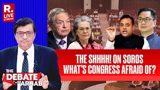 Debate With Arnab LIVE: Why Is Congress Afraid Of Talking About George Soros? Trending Debate