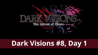 Dark Visions #8, Day One