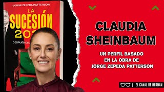 El PERFIL biográfico de CLAUDIA SHEINBAUM | Hernán Gómez