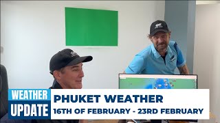 Phuket Weekly Weather | Feb 16 - 23| What’s the Weather Like in Phuket?