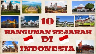 10 Bangunan Sejarah Yang ada di Indonesia