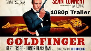 GOLDFINGER (1964) Original Trailer in 1080p HD - Bond, James Bond, 007!
