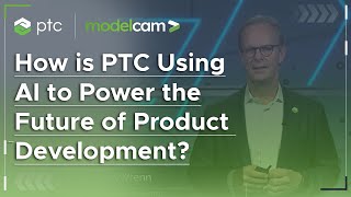 How Is PTC Using AI to Drive the Future of Product Development?
