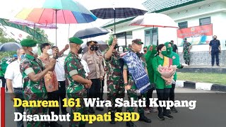 Danrem 161 Wira Sakti Kupang di Sambut Bupati Sumba Barat Daya