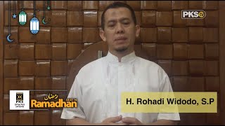 Jangan Menyepelekan Amal | H. Rohadi Widodo, S.P.  | PKS Jawa Tengah