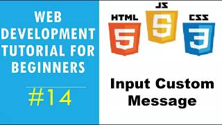 Web Development Tutorial for Beginners #14 - JavaScript - Input Custom Message