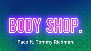 Paco - BODY SHOP. (Lyrics) ft Tommy Richman