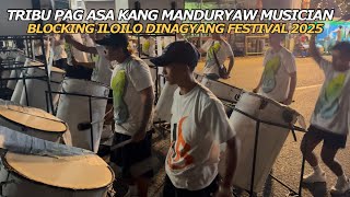 BLOCKING TRIBU PAG ASA KANG MANDURYAW MUSICIAN ILOILO DINAGYANG FESTIVAL 2025 #dinagyang2025