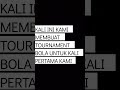 KALI PERTAMA KAMI MEMBUAT TOURNAMENT BOLA UNTUK KALI PERTAMA