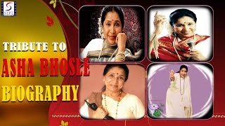 Biography l A Tribute To Asha Bhosle l Evergreen Singer