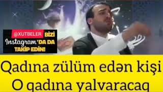 Qadına zülüm eden kişi..