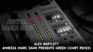 Alex Bartlett - Amnesia (Marc Dawn Presents Green Court Remix) [HQ]