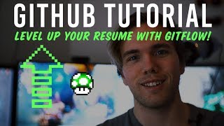 LEVEL UP YOUR RESUME WITH GITFLOW - GITHUB TUTORIAL.