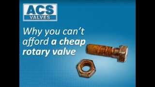 Why you can't afford an unreliable rotary valve - ACS Valves
