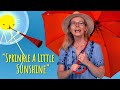 Sprinkle A Little Sunshine [Official Music Video] | Original | Suzy Cato | Families | Happiness