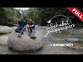 [FULL] Sahabat Backpackers (2022) | Episod 1 - Kuala Kubu Bharu, Selangor