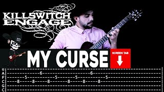 【KILLSWITCH ENGAGE】[ My Curse ] cover by Masuka | LESSON | GUITAR TAB