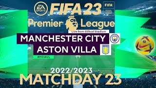 FIFA 23 Manchester City vs Aston Villa | Premier League 22/23 | PS4 | PS5 Full Match