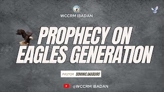 Prophecy on Eagles Generation