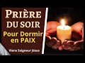 lun 3 fév les prières du soir à jésus christ