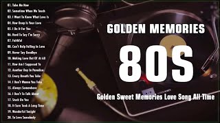 Golden Sweet Memories 50's 60's 70's Love Song Playlist - Best Oldies Songs Ever