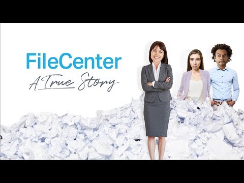 FileCenter - A True Story FileCenter - A True Story