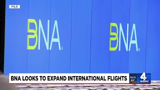 BNA looks to expand international flights