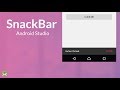 SnackBar - Show Message at the Bottom of the Screen | Android Studio Tutorial