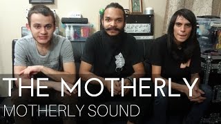 The Motherly - Motherly sound