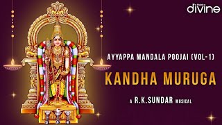 Kandha Muruga - Lyric Video | Ayyappa Mandala Poojai (Vol 1) | RK Sundar | Ananthu | Think Divine