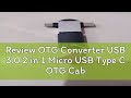 Review OTG Converter USB 3.0 2 in 1 Micro USB Type C OTG Cable Adapter