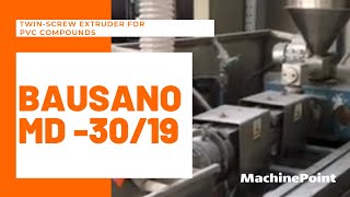 BAUSANO MD -30/19 Twin-screw extruder for PVC compounds | BAUSANO Machines