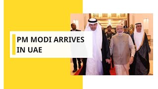 Prime Minister Narendra Modi Arrives In UAE